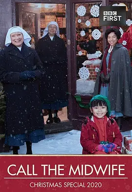 呼叫助产士：2020圣诞特别篇 Call the Midwife Christmas Special 2020